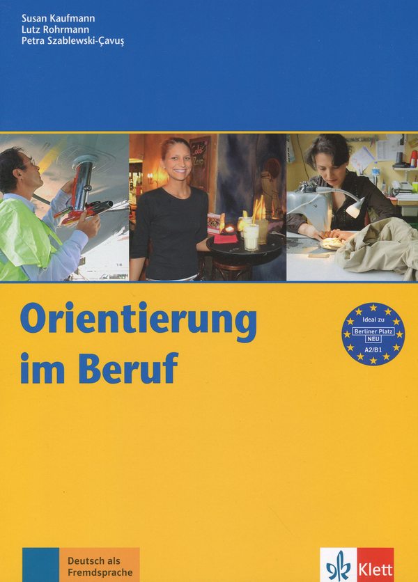 Паперова книга «Orientierung im Beruf», авторів С’юзан Кауфманн, Лутц Рорманн, Петра Шаблевськи-Кавус - фото №1