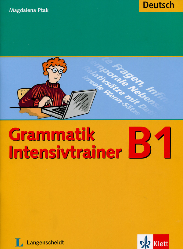 Бумажная книга «Grammatik Intensivtrainer B1», автор Magdalena Ptak - фото №1
