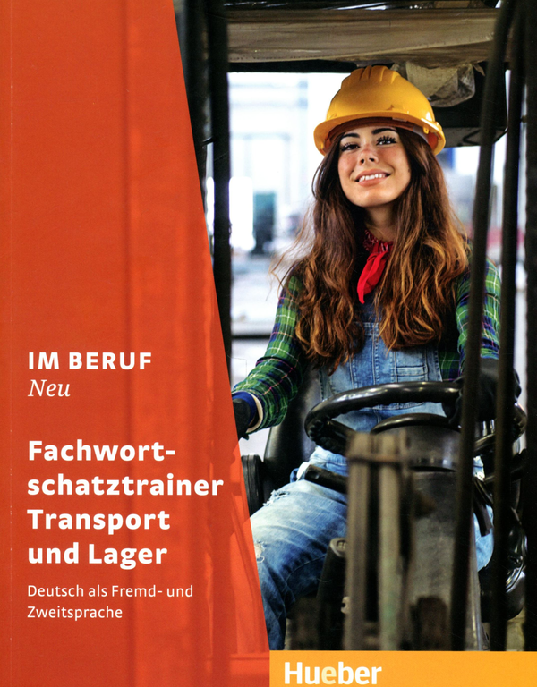 Бумажная книга «Im Beruf Neu Fachwortschatztrainer Transport und Lager», автор Дагмар Гирсберг - фото №1