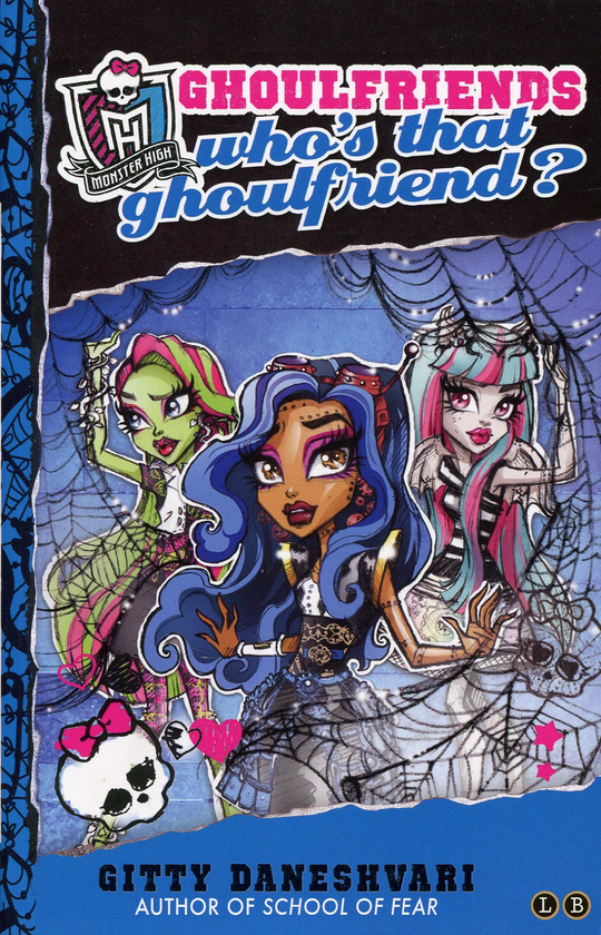 Паперова книга «Monster High: Who's That Ghoulfriend? », автор Гетті Данешварі - фото №1