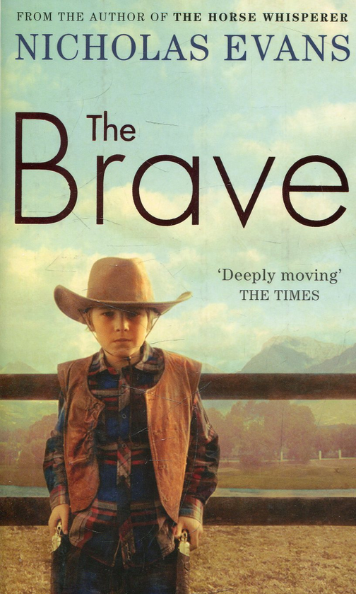 Бумажная книга «The Brave», автор Николас Эванс - фото №1