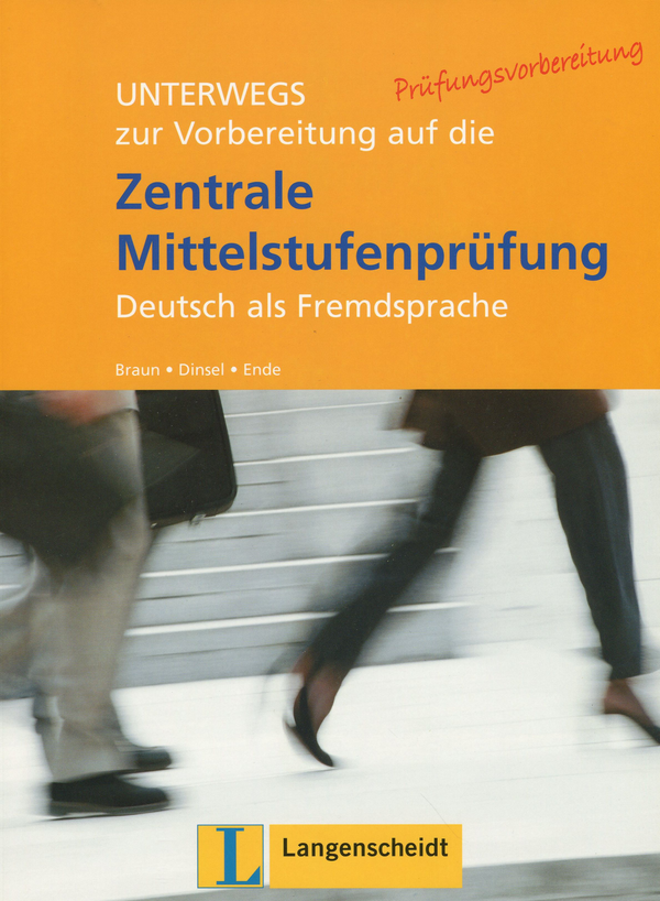 Бумажная книга «Unterwegs zur Vorbereitung auf die Zentrale Mittelstufenprüfung 'Deutsch als Fremdsprache'. Trainingsbuch», авторов Сабина Динсель, Карин Энде, Ангелика Браун - фото №1