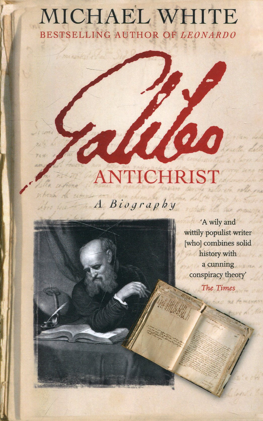 Бумажная книга «Galileo Antichrist: A Biography », автор Майкл Уайт - фото №1