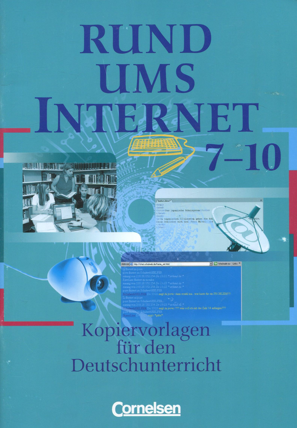 Паперова книга «Rund ums Internet. Kopiervorlagen  fur den Deutschunterrichnt. 7-10 Schuljahr» - фото №1