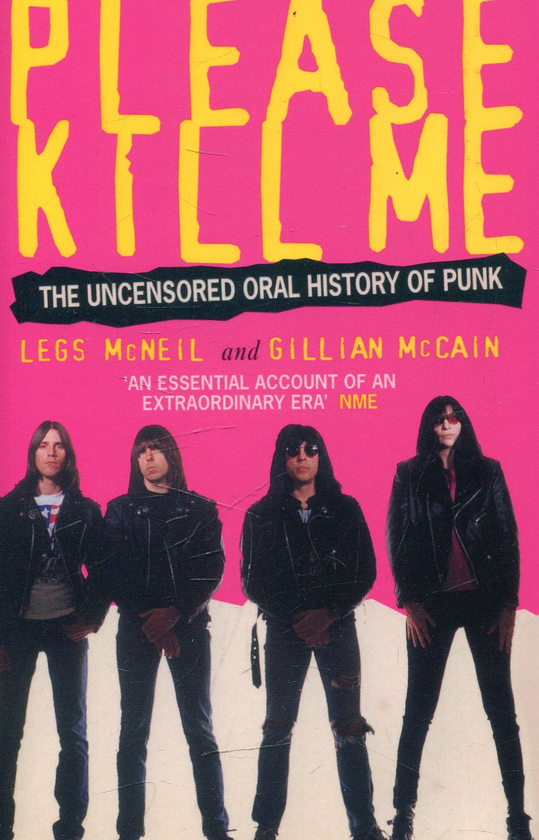 Бумажная книга «Please Kill Me: The Uncensored Oral History of Punk», автор Легз МакНеил - фото №1