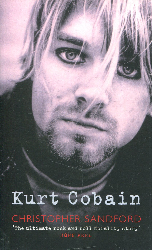 Паперова книга «Kurt Cobain», автор Крістофер Сендфорд - фото №1