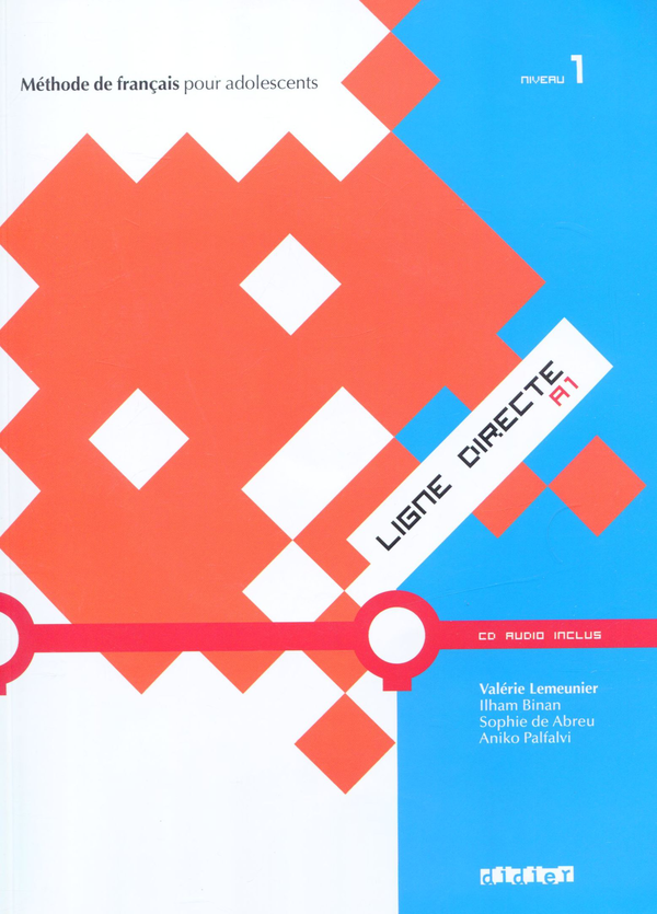 Бумажная книга «Ligne Directe. Livre de l'Eleve 1 (+ CD)», авторов Валери Леменьер, Ильхам Бинан, Софи де Обри, Анико Палфави - фото №1