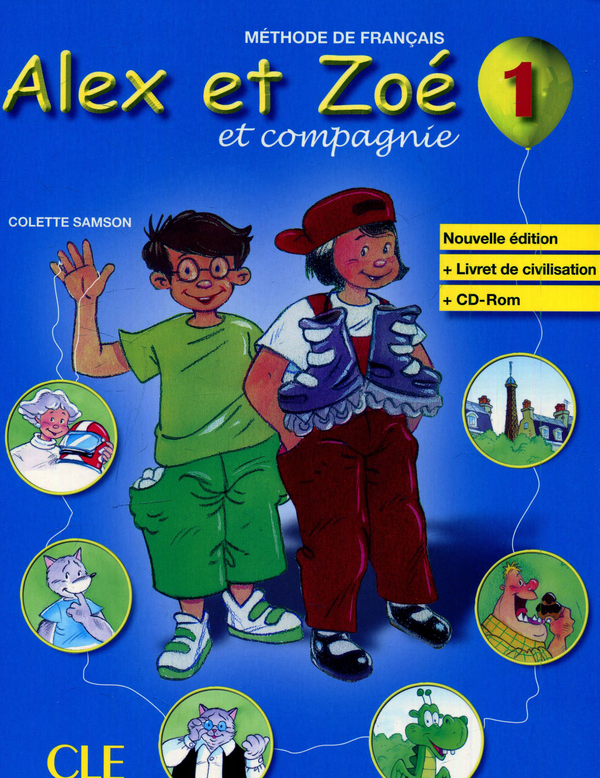 Бумажная книга «Alex et Zoe et compagnie: Livre de l'eleve (+ Livret de civilisation, + CD-ROM)» - фото №1