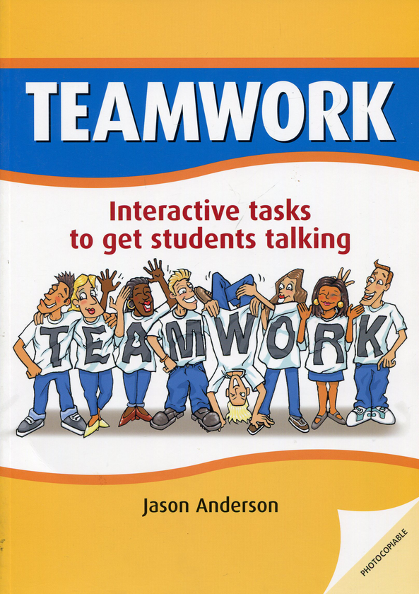 Паперова книга «Teamwork: Interactive Tasks to Get Students Talking», автор Джейсон Андерсон - фото №1