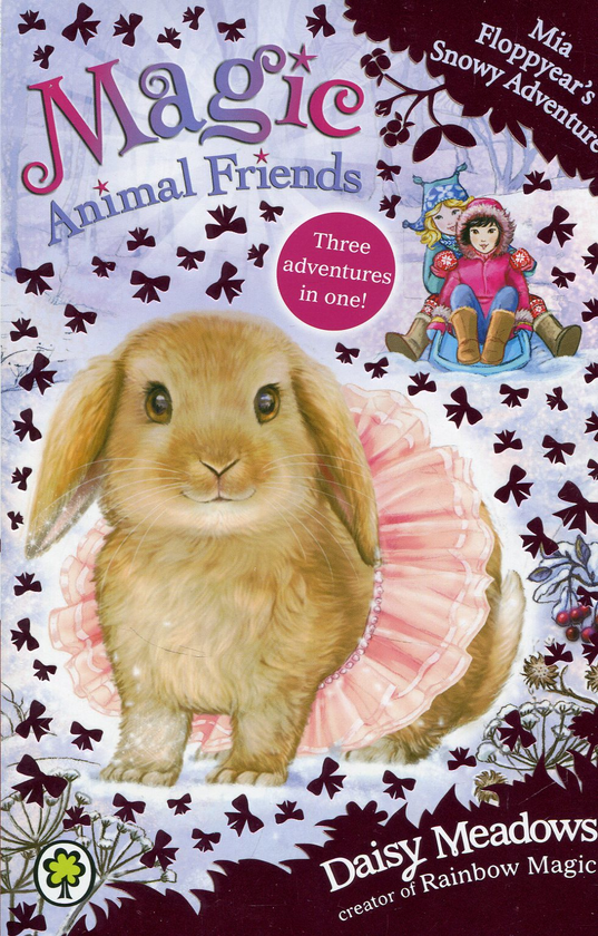Бумажная книга «Mia Floppyear's Snowy Adventure: Special 3 (Magic Animal Friends)», автор Дейзи Мидоуз - фото №1