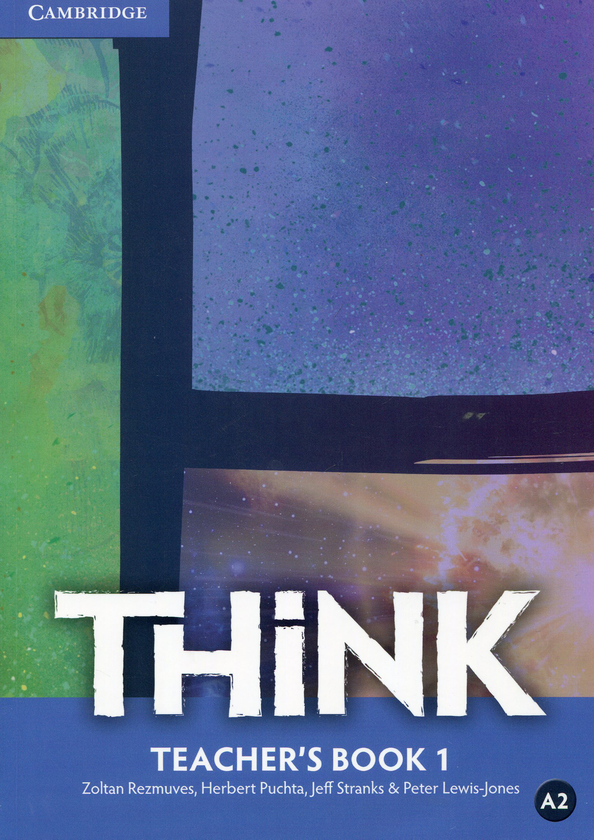 [object Object] «Think Level 1 Teacher's Book», авторов Джефф Стрэнкс, Питер Льюис-Джонс, Герберт Пухта, Золтан Резмювес - фото №1
