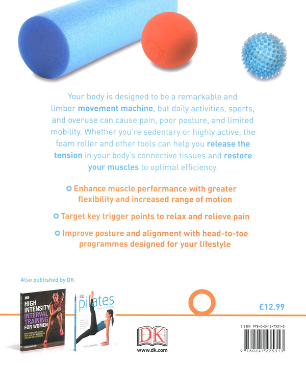 Бумажная книга «Foam Roller Exercises. Relieve Pain, Prevent Injury, Improve Mobility», автор Сэм Вудворт - фото №1