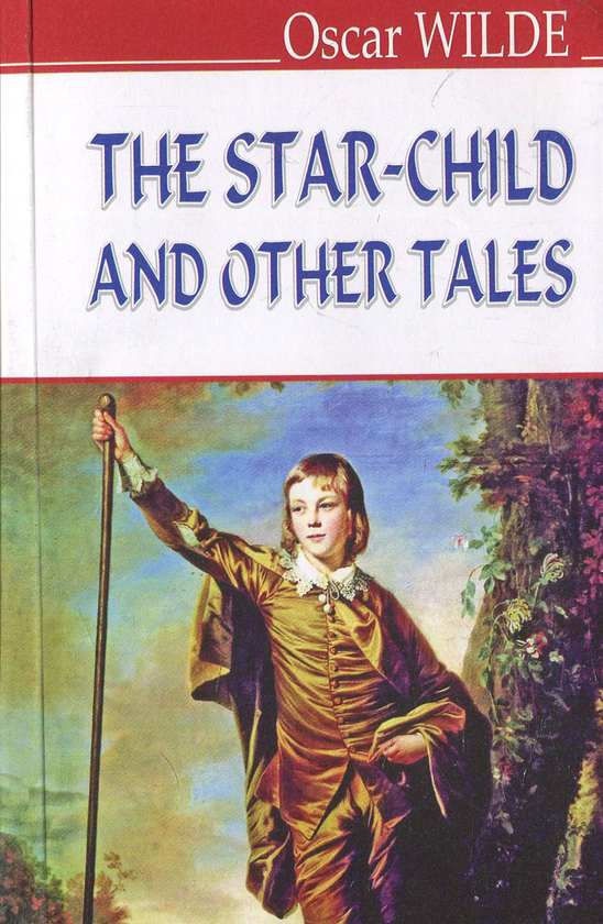 [object Object] «The Star-Child and Other Tales», автор Оскар Вайлд - фото №1