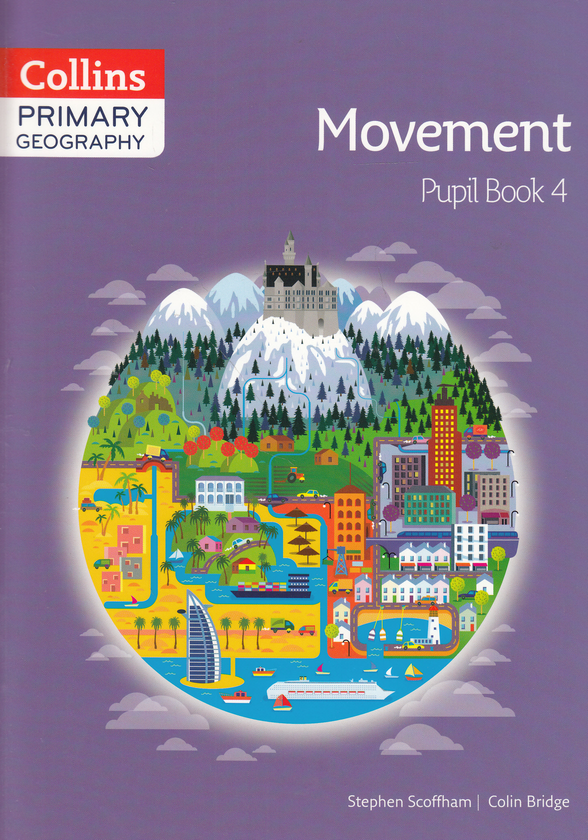 Бумажная книга «Primary Geography Pupil Book 4. Movement», авторов Стивен Скоффам, Колин Бридж - фото №1