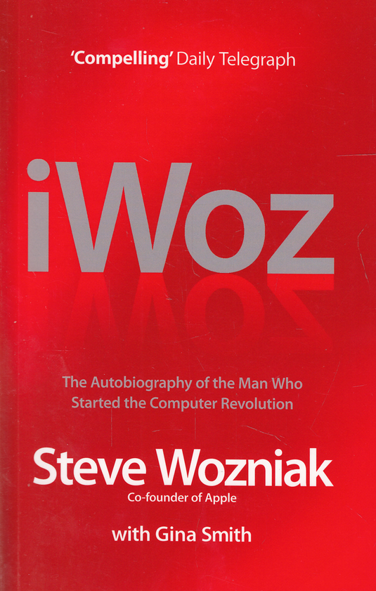 Бумажная книга «I, Woz: Computer Geek to Cult Icon», авторов Стив Возняк, Джина Смит - фото №1