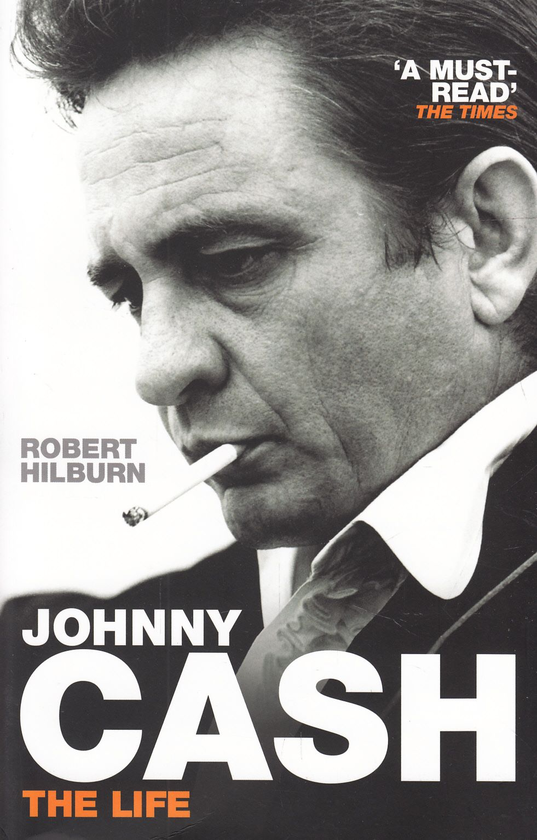 Бумажная книга «Johnny Cash: The Life», автор Роберт Хилберн - фото №1