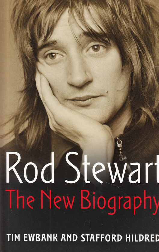 Бумажная книга «Rod Stewart: The New Biography», авторов Тим Ибэнк, Стэффорд Хилдред - фото №1