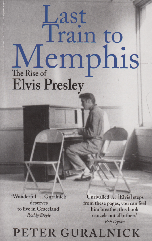 Бумажная книга «Last Train to Memphis: The Rise of Elvis Presley», автор Питер Гуральник - фото №1