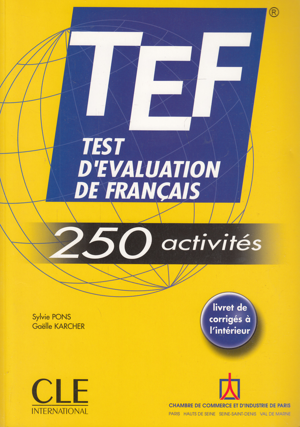 Бумажная книга «TEF. Test D'evaluation De Francais: 250 Activites», авторов Сильвия Понс, Гаэль Карье - фото №1