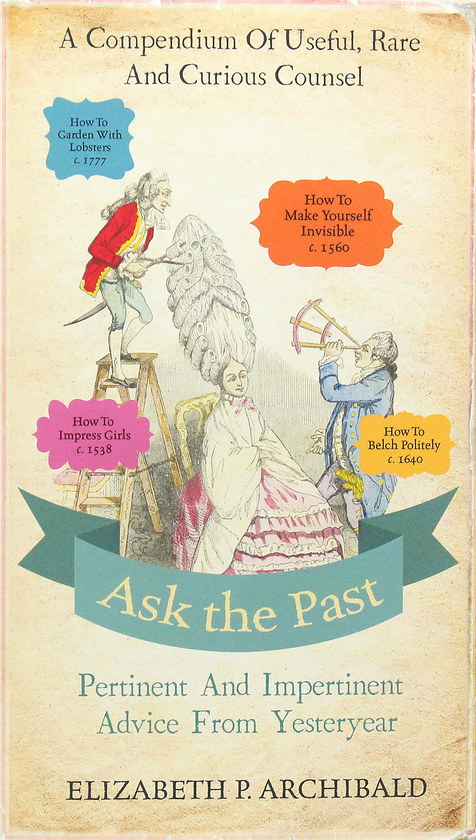 Бумажная книга «Ask the Past», автор Элизабет Арчибальд - фото №1