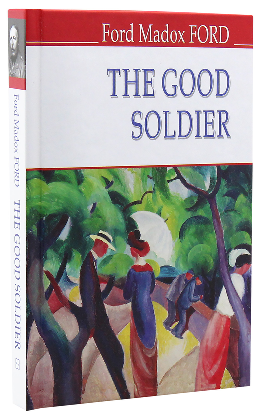 Бумажная книга «The Good Soldier. A Tale of Passion», автор Форд Мэдокс Форд - фото №1