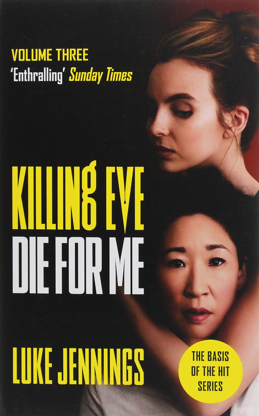 Паперова книга «Killing Eve. Die For Me», автор Люк Дженнінгс - фото №1