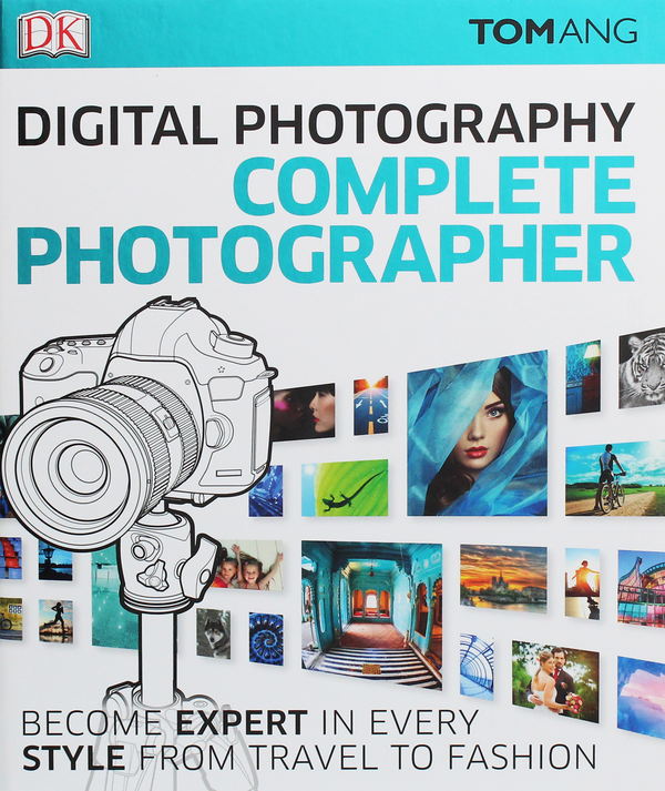 Паперова книга «Digital Photography Complete Photographer», автор Том Анг - фото №1