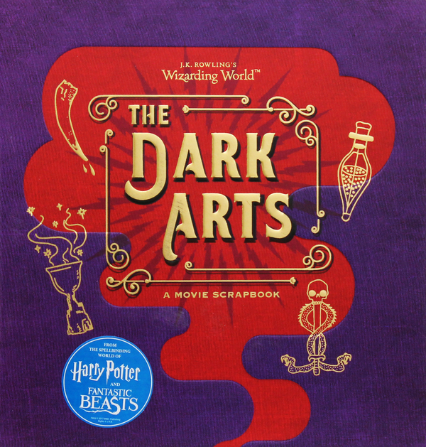 Паперова книга «J.K. Rowling's Wizarding World. The Dark Arts. A Movie Scrapbook», автор Брати Ворнер - фото №1