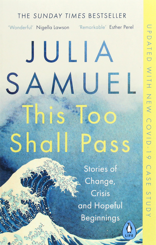 Бумажная книга «This Too Shall Pass. Stories of Change, Crisis and Hopeful Beginnings», автор Джулия Самюэль - фото №1