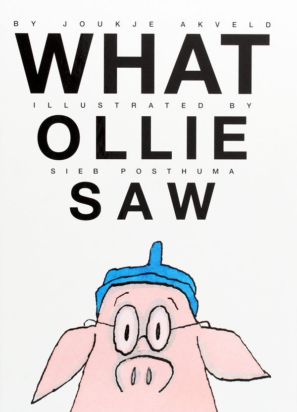 Бумажная книга «What Ollie Saw», автор Юкье Аквельд - фото №1