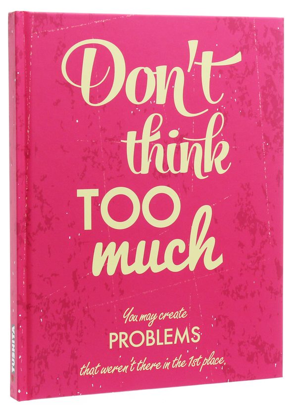 Паперова книга «Don't think too much» - фото №1