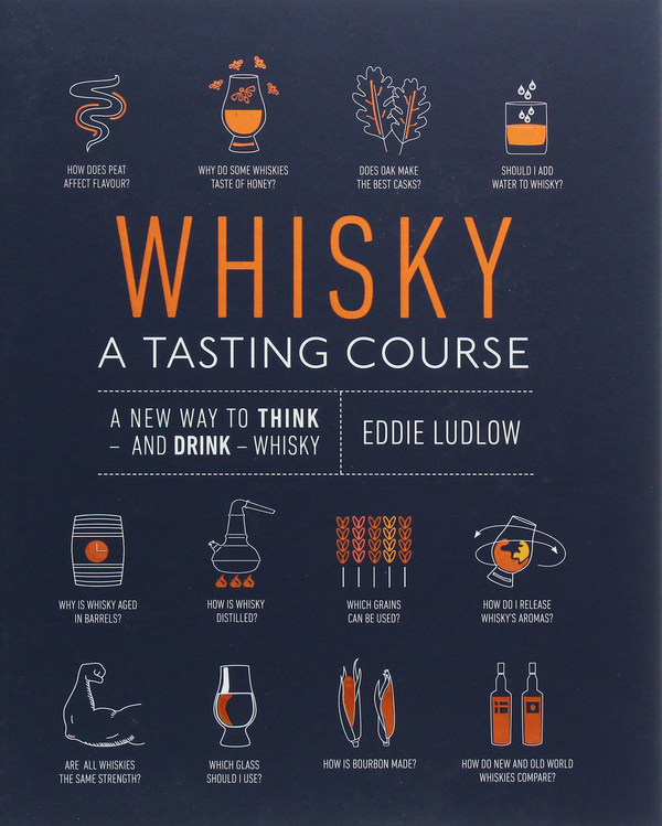 Паперова книга «Whisky. A Tasting Course», автор Едді Ладлоу - фото №1