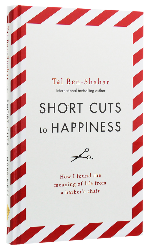 Бумажная книга «Short Cuts To Happiness», автор Таль Бен-Шеха - фото №1