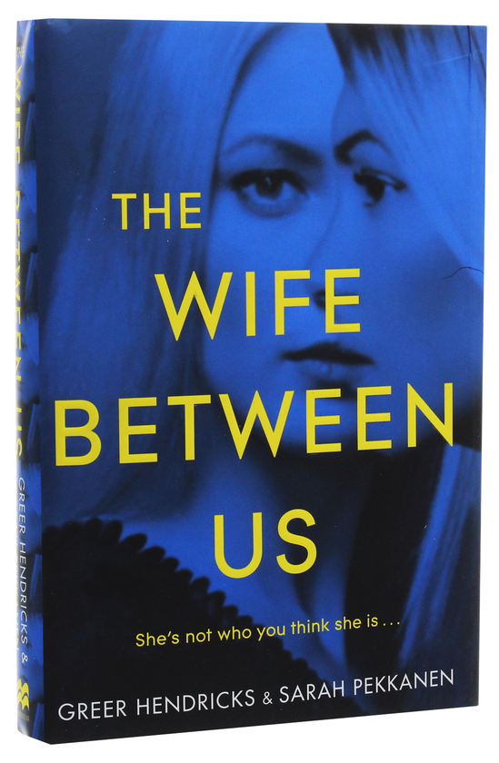 Паперова книга «The Wife Between Us», авторів Ґрір Гендрікс, Сара Пекканен - фото №1