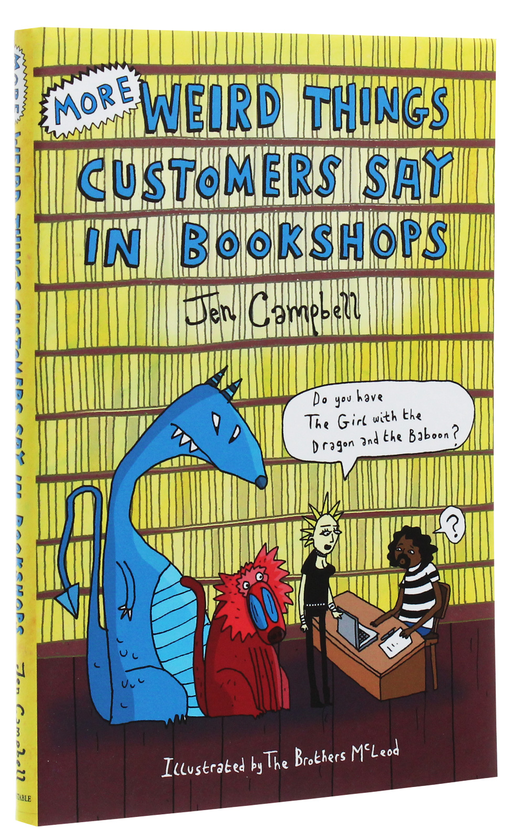 Бумажная книга «More Weird Things Customers Say in Bookshops», автор Джен Кэмпбелл - фото №1
