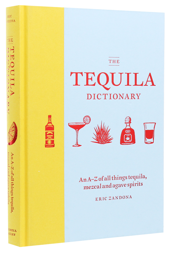 Бумажная книга «The Tequila Dictionary», автор Эрик Зандона - фото №1