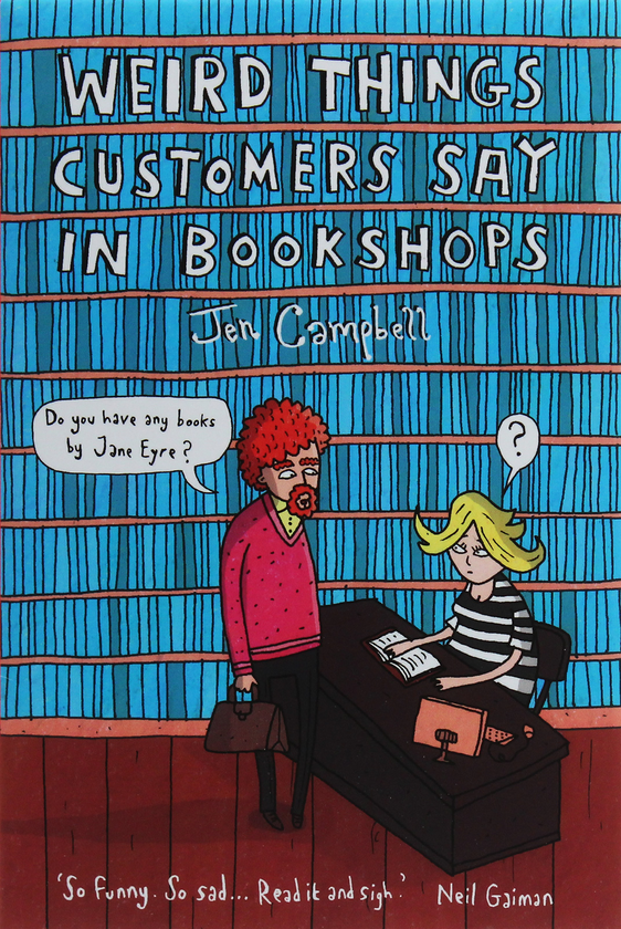 Паперова книга «Weird Things Customers Say in Bookshops», автор Джен Кемпбелл - фото №1