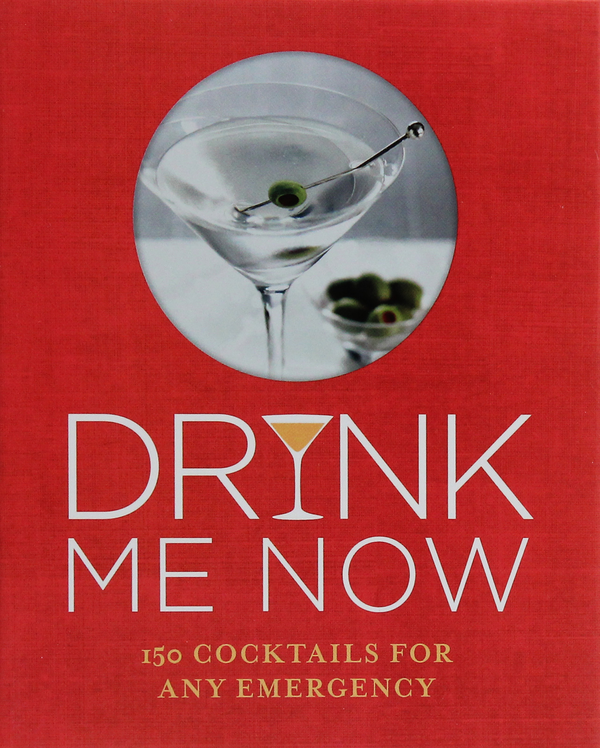 Бумажная книга «Drink Me Now. Cocktails» - фото №1