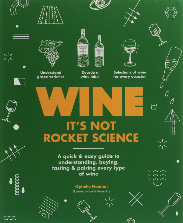 Паперова книга «Wine it's not Rocket Science», автор Офелія Нейман - фото №1