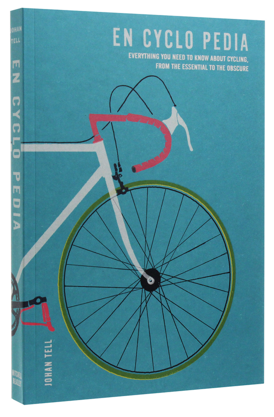Паперова книга «En Cyclo Pedia: Everything you need to know about cycling, from the essential to the obscure», автор Йохан Телл - фото №1