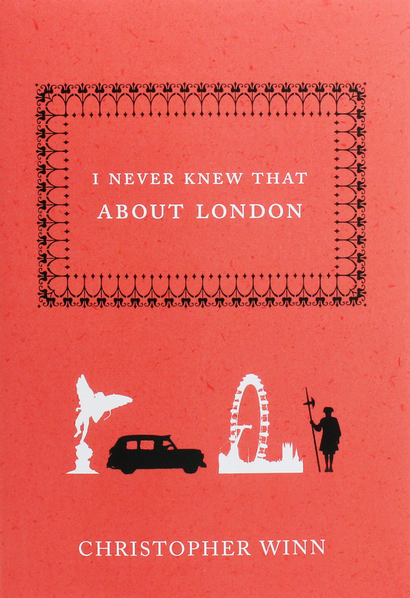 Бумажная книга «I Never Knew That About London», автор Кристофер Уинн - фото №1