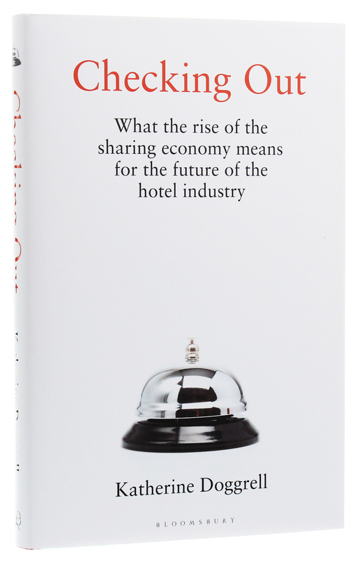 Paper book «Checking Out. What the Rise of the Sharing Economy Means for the Future of the Hotel Industry», author Katherine Doggrell - фото №1