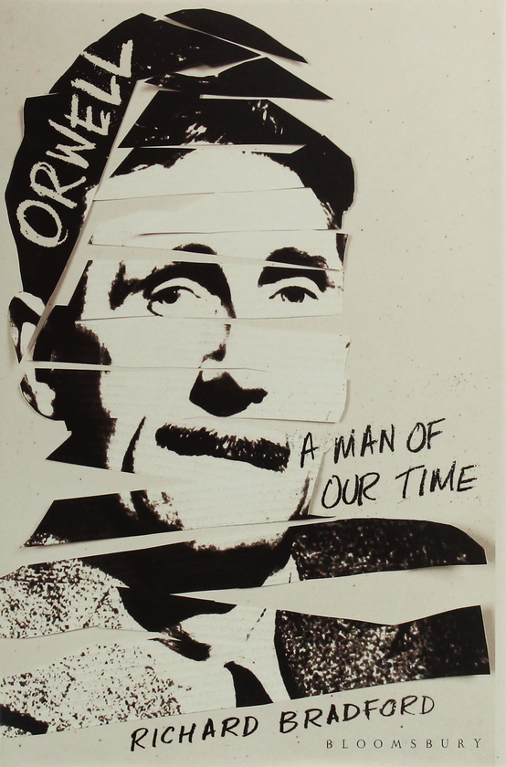 Бумажная книга «Orwell. A Man Of Our Time», автор Ричард Брэдфорд - фото №1