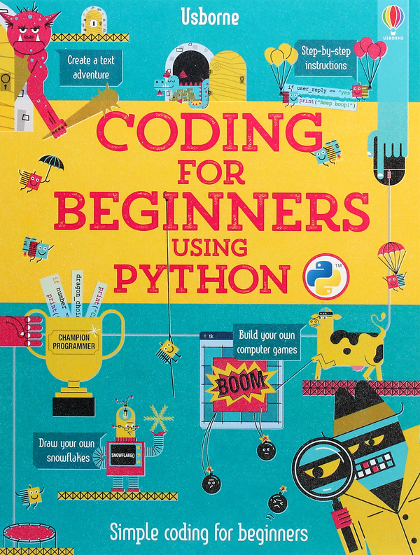 Бумажная книга «Coding for Beginners. Using Python», автор Луи Стоуэлл - фото №1