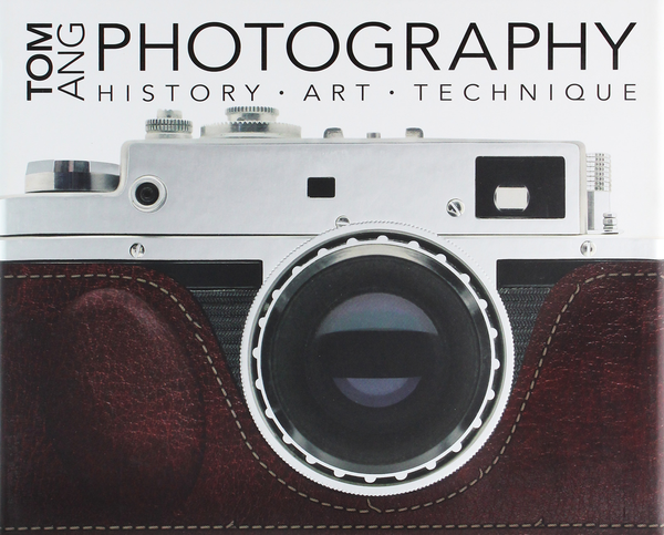 Бумажная книга «Photography: History. Art. Technique», автор Том Анг - фото №1