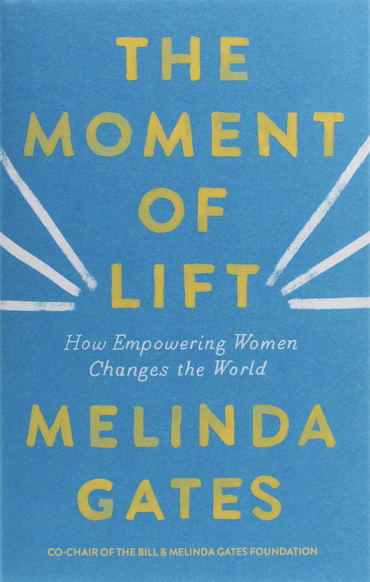 Бумажная книга «The Moment of Lift», автор Мелинда Гейтс - фото №1