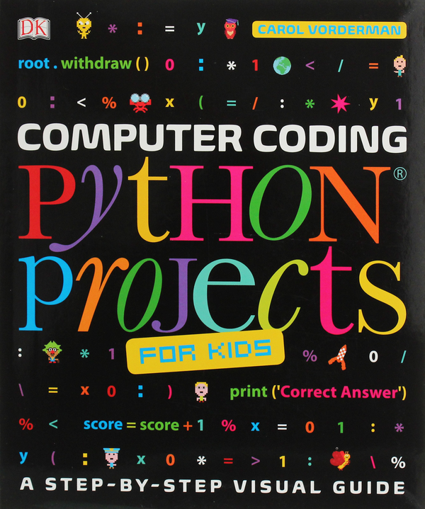 [object Object] «Computer Coding. Python Projects for Kids. A Step-by-Step Visual Guide», автор Кэрол Вордерман - фото №1