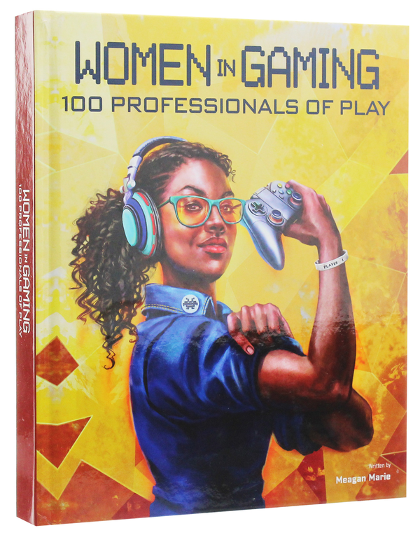 Бумажная книга «Women in Gaming: 100 Professionals of Play», автор Меган Мари - фото №1