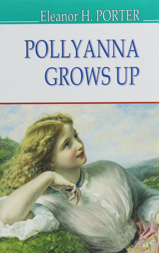 Бумажная книга «Pollyanna Grows Up», автор Элинор Портер - фото №1