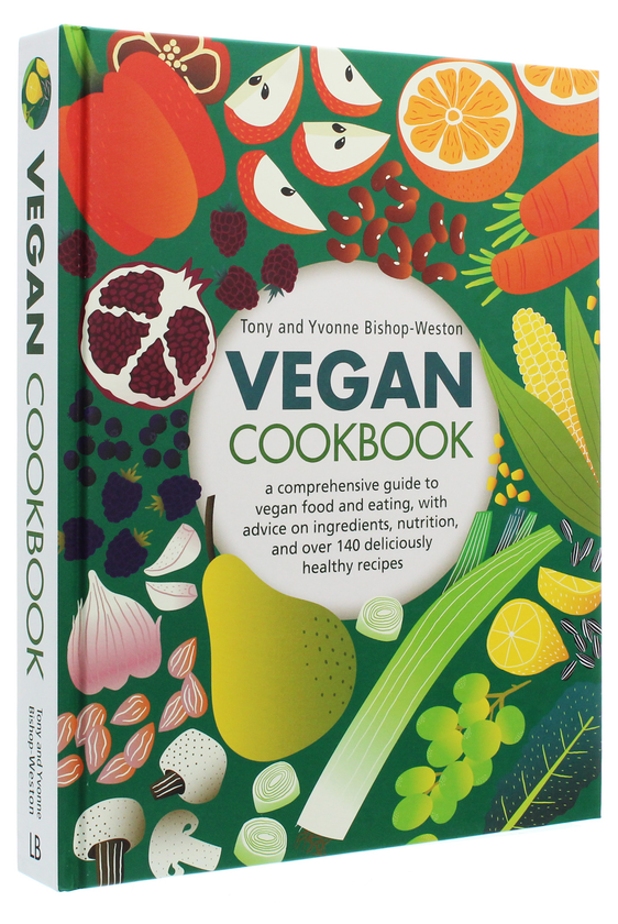 Бумажная книга «Vegan Cookbook. A Comprehensive Practical Reference To Vegan Food And Eating, With Advice On Ingredients, Nutrition And Over 140 Deliciously Healthy Recipes», авторов Тони Бишоп-Уэстон, Ивонн Бишоп-Уэстон - фото №1